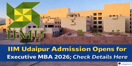 IIM Udaipur admission opens for Executive MBA 2026